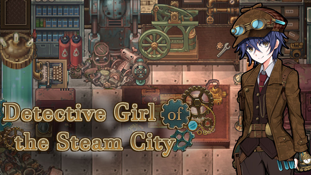 Detective Girl of the Steam City.