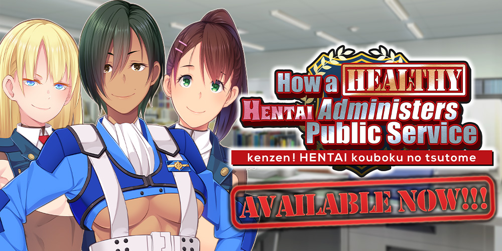 How A Healthy Hentai Administers Public Service: Tester’s Corner #1